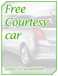 Free Courtesy Car, subject to availability