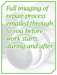 Full imaging of repair process emailed through to you before work starts, during and after